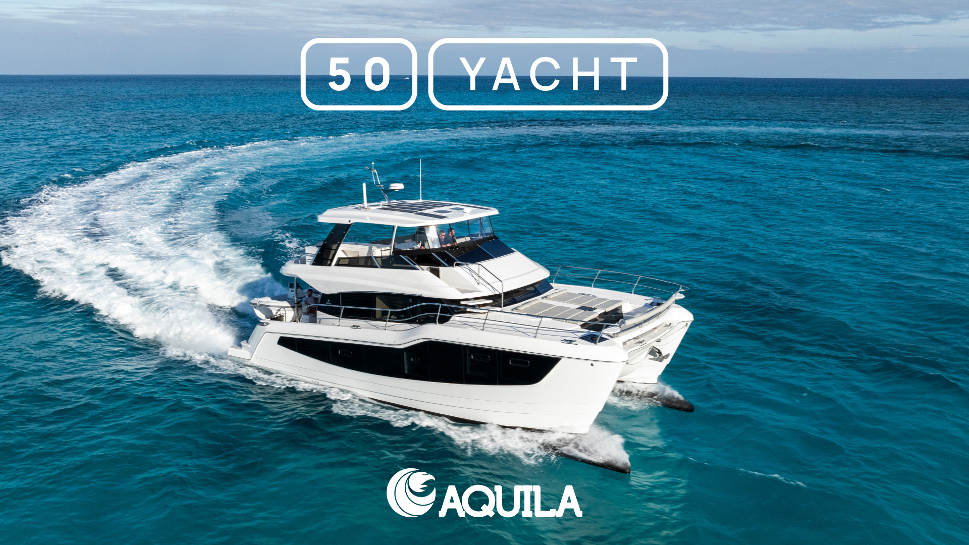 The new Aquila 50 Yacht is now on stage!